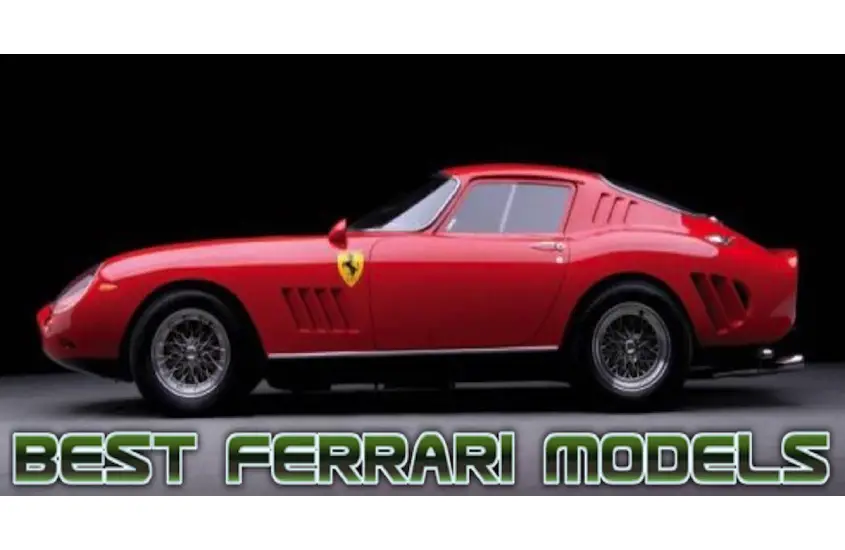 Top 10 Best Ferrari Models of All-Time
